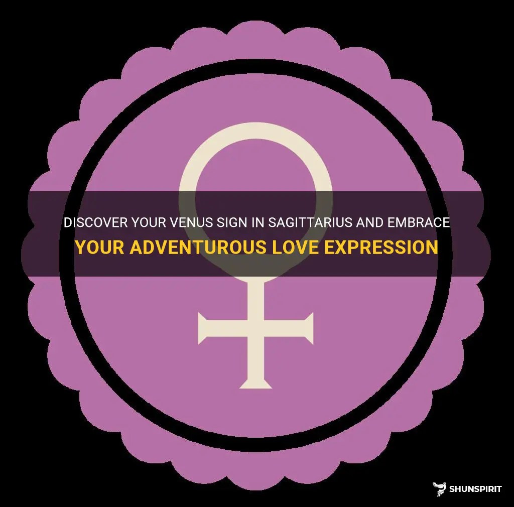 Discover Your Venus Sign In Sagittarius And Embrace Your Adventurous