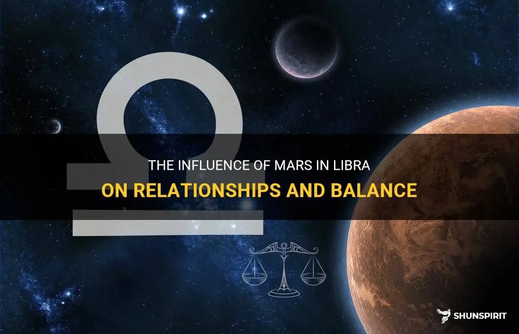 The Influence Of Mars In Libra On Relationships And Balance ShunSpirit