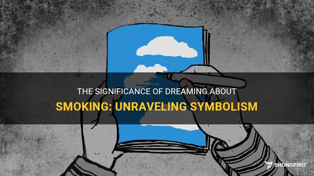 The Significance Of Dreaming About Smoking Unraveling Symbolism