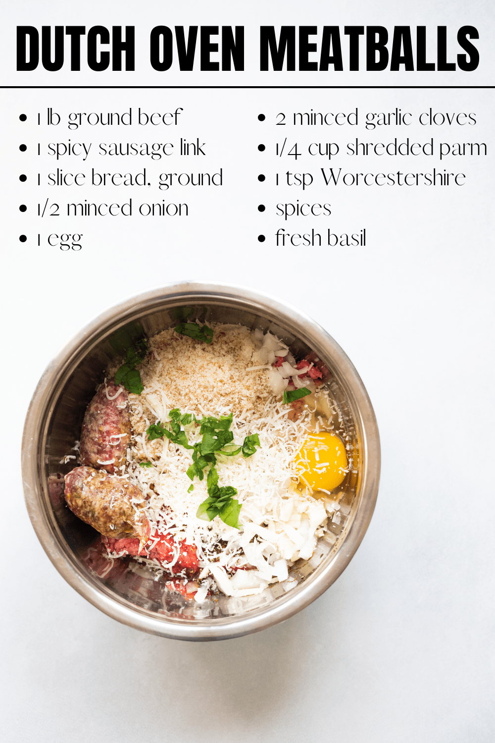 Ingredient list and photo of ingredients you'll need to make dutch oven meatballs. 