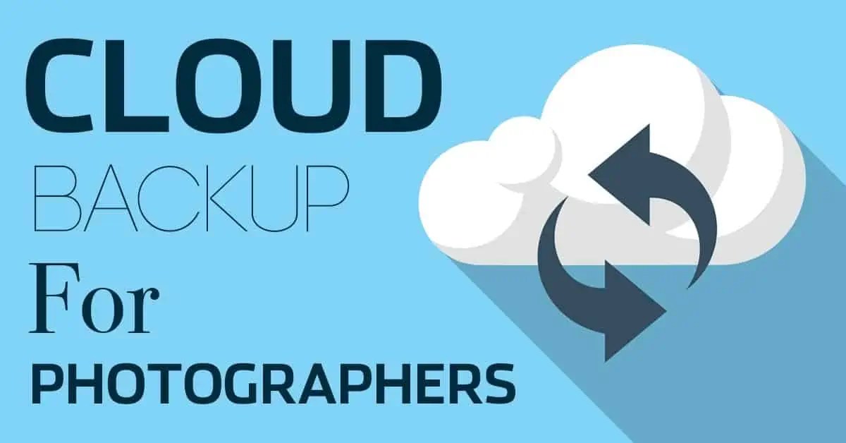 Cloud Backup for Photographers