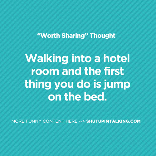 Jumping On The Bed? How Childish! Shut Up I'm Talking