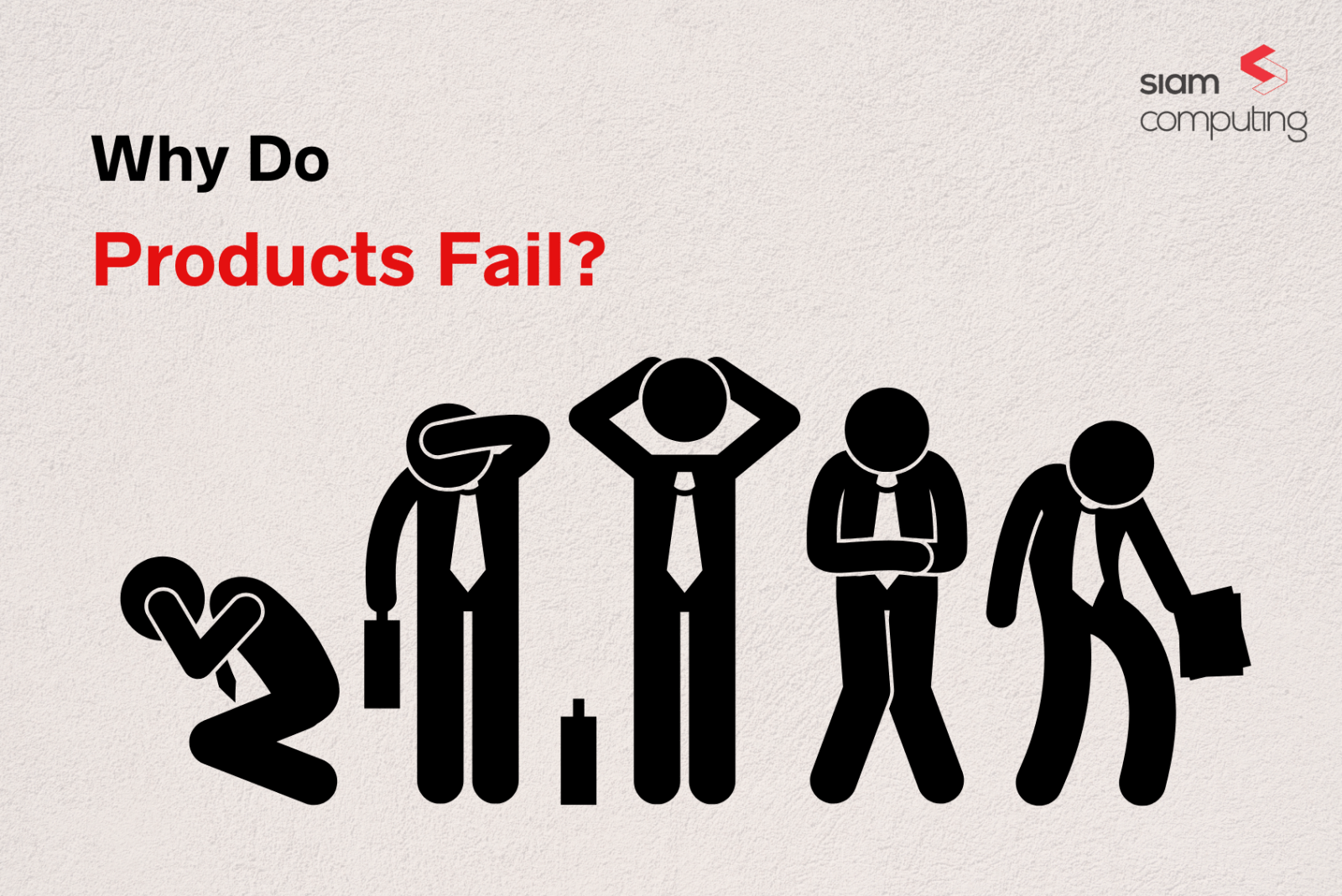 Primary Reasons for Product Failure