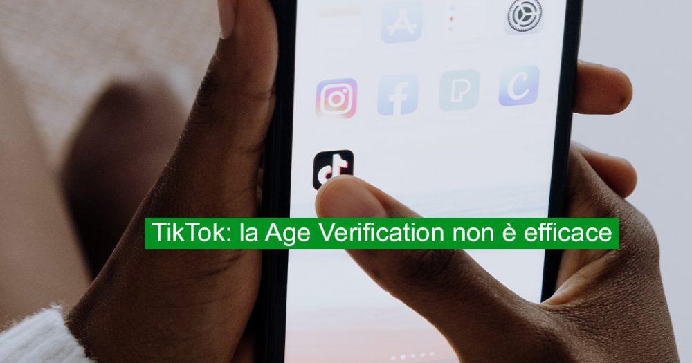 TikTok la Age Verification non è efficace(07)