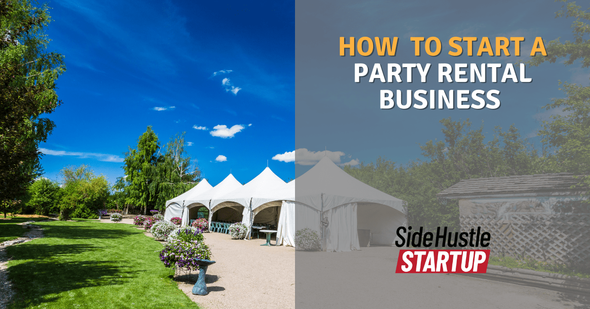 How to Start a Party Rental Business Side Hustle Startup