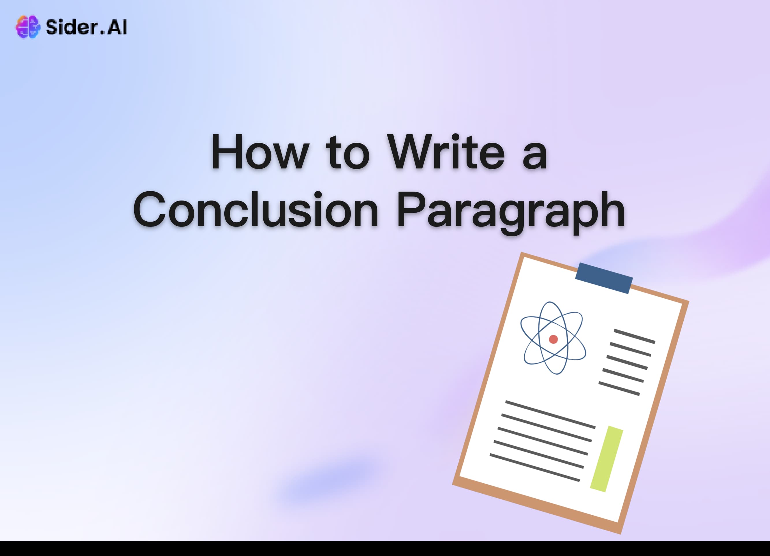 How to Write a Conclusion Paragraph for an Essay or Other Writing