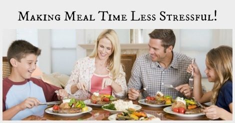 Making Meal Time Less Stressful