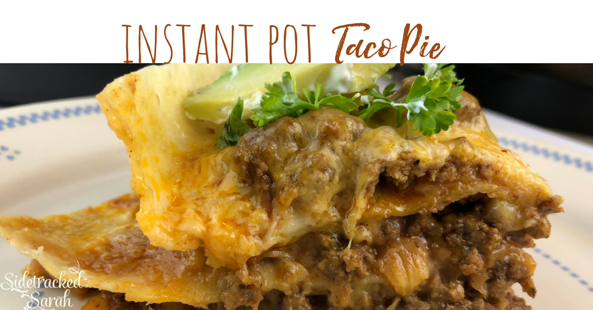Instant Pot Taco Pie | Sidetracked Sarah