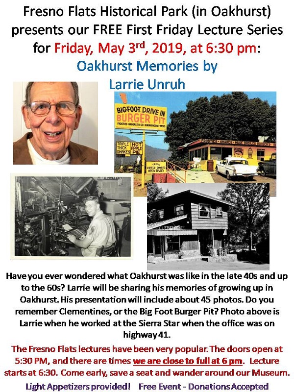 Oakhurst Memories Free Lecture At Fresno Flats Sierra News Online