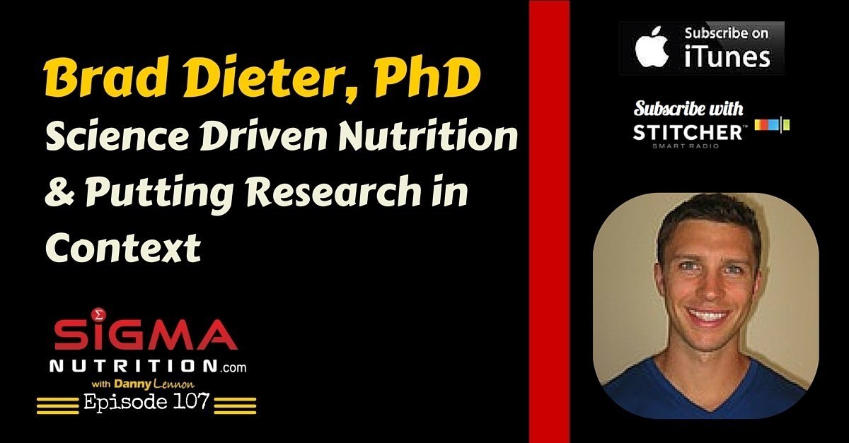 SNR 107 Brad Dieter, PhD Science Driven Nutrition & Putting Research in Context Sigma