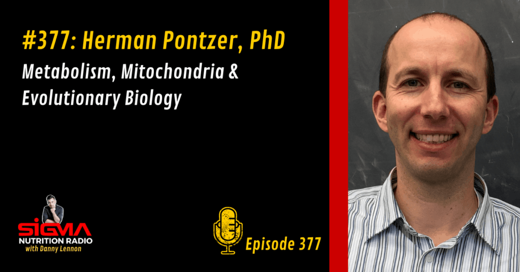 377 Herman Pontzer, PhD Metabolism, Mitochondria & Evolutionary