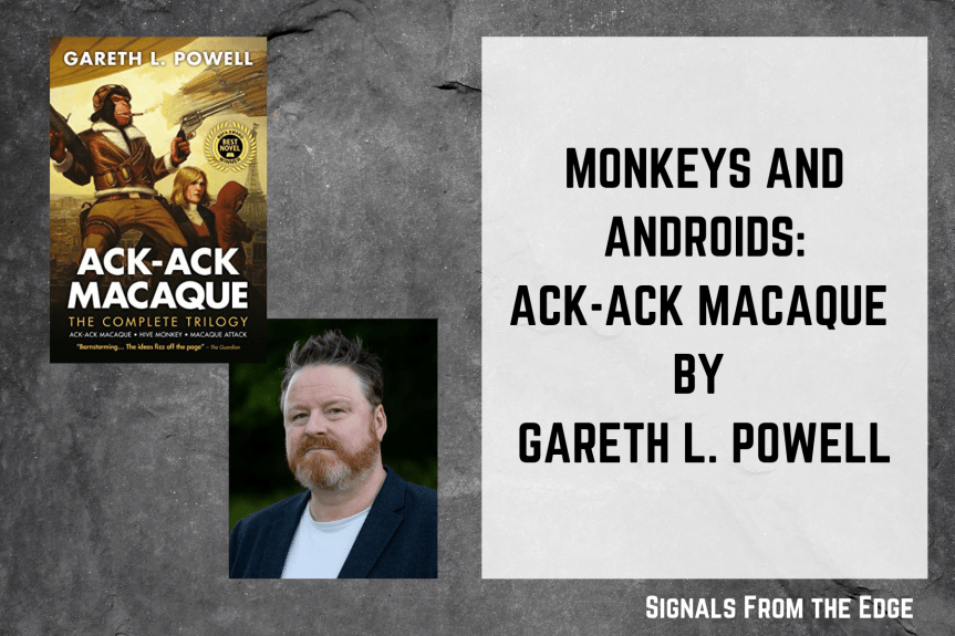 Science Fiction Book Review: Ack-Ack Macaque by Gareth Powell