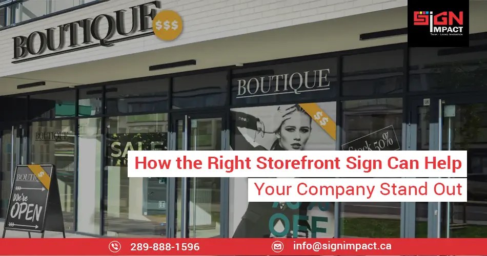 How the Right Storefront Sign Can Help Your Company Stand Out Sign