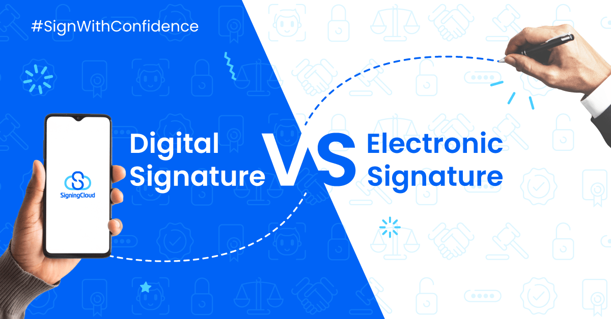 Difference between Esignature & Digital signature SigningCloud Safe