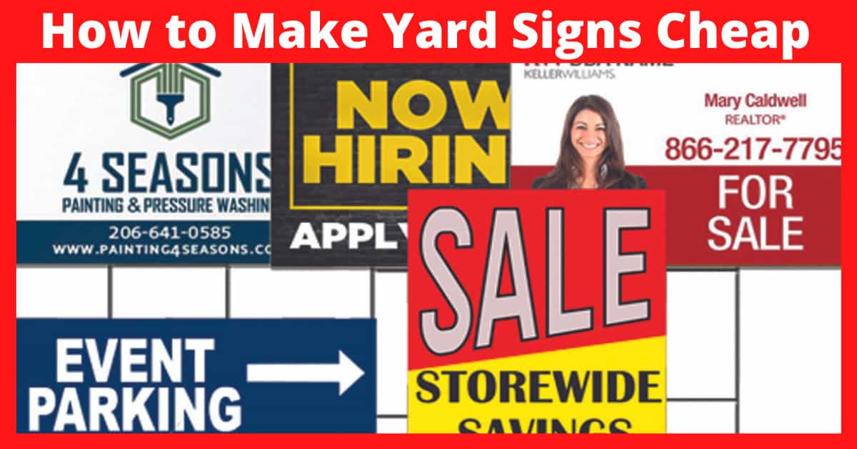 How to Make Yard Signs Cheap
