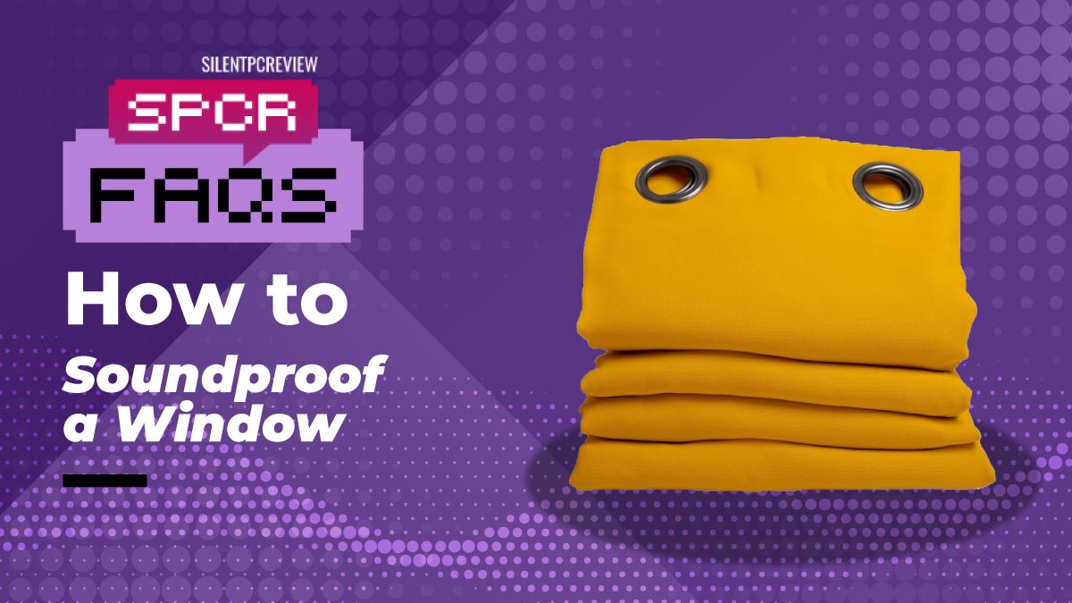 How to soundproof windows 2023 block sound from the outside world