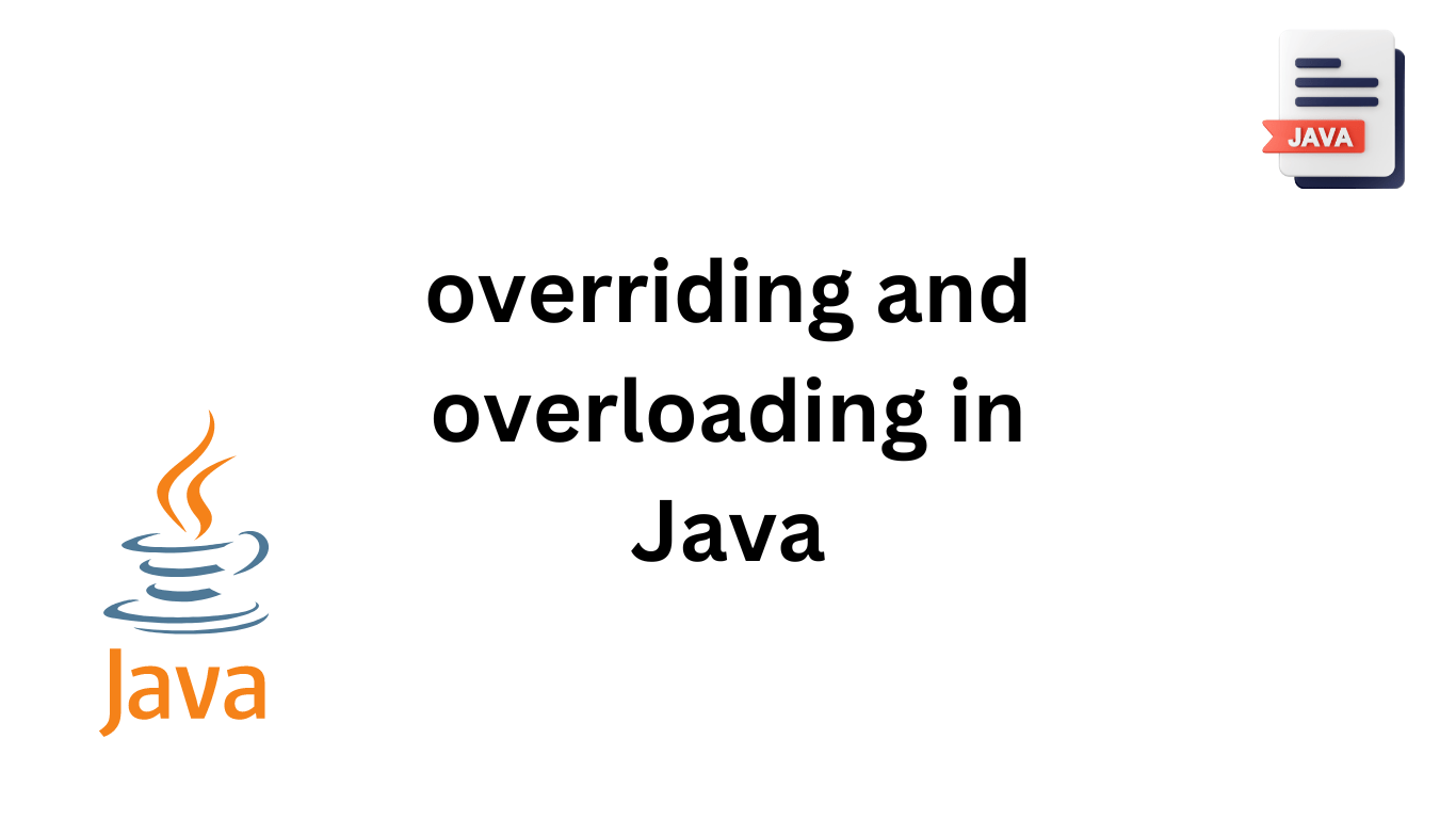 Difference between overriding and overloading in Java? Siliconvlsi