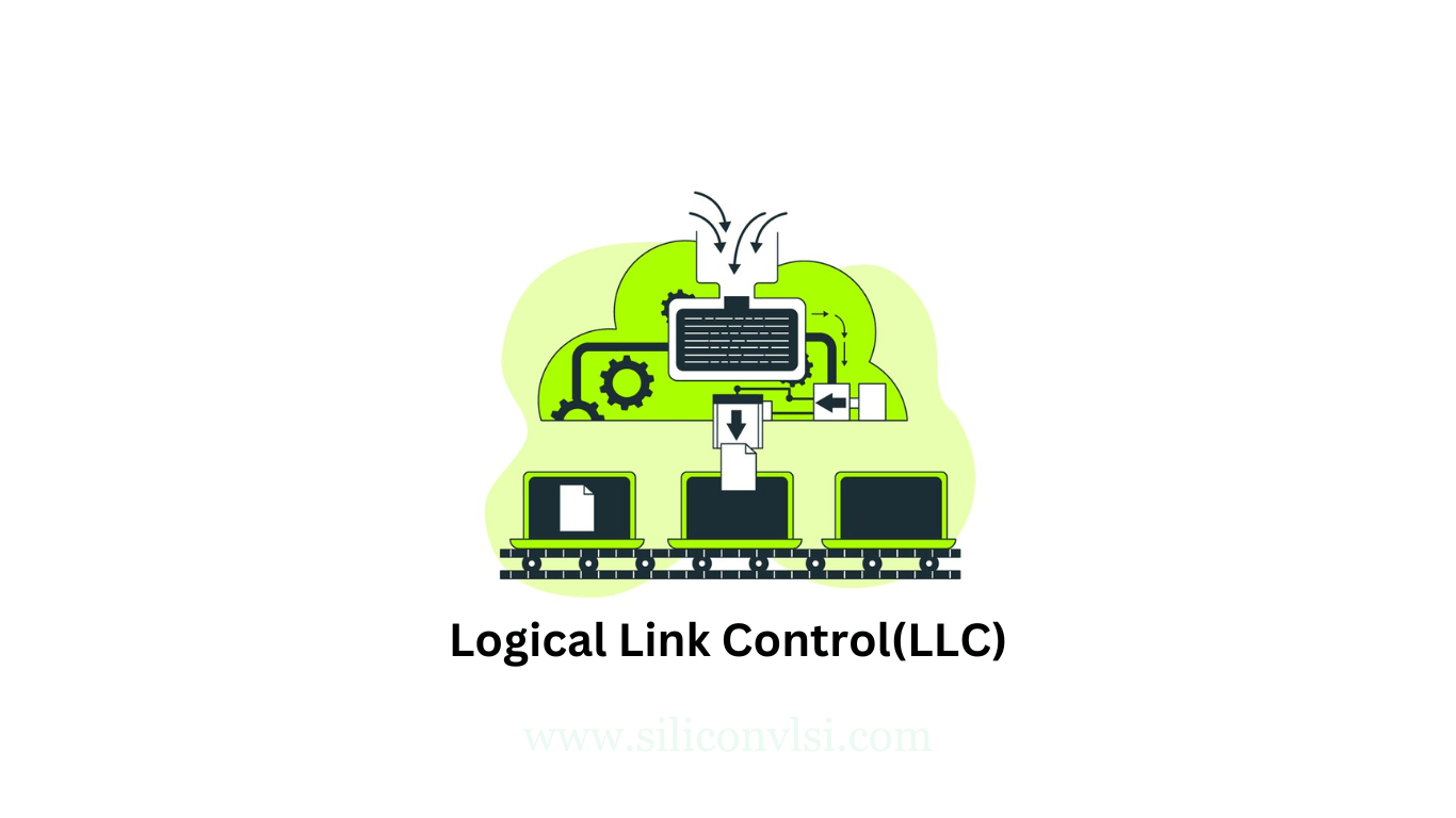 Logical Link Control(LLC) Siliconvlsi