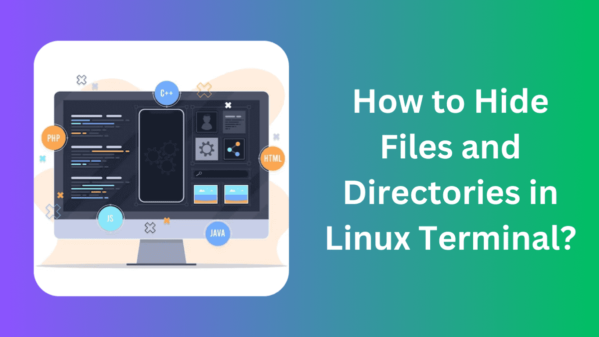 How to Hide Files and Directories in Linux Terminal? Siliconvlsi