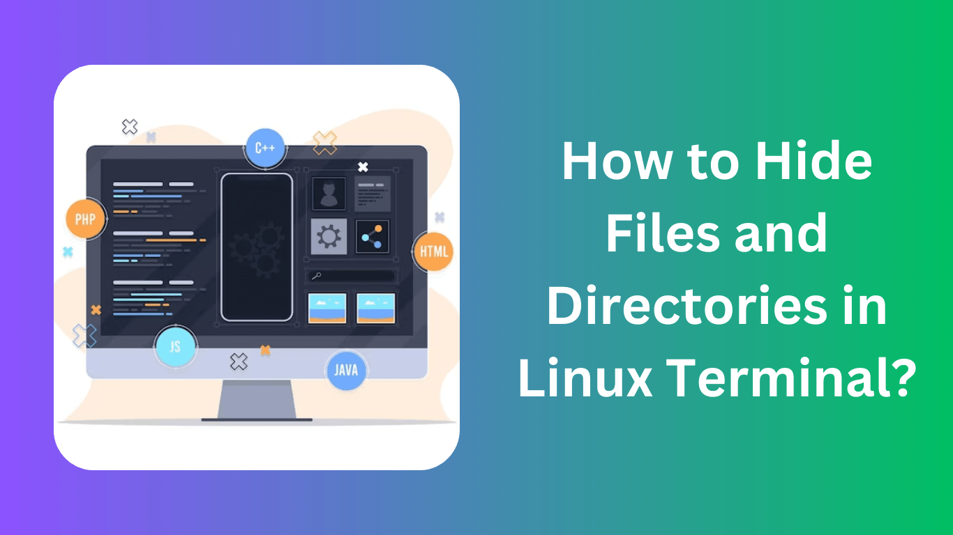 How to Hide Files and Directories in Linux Terminal? Siliconvlsi