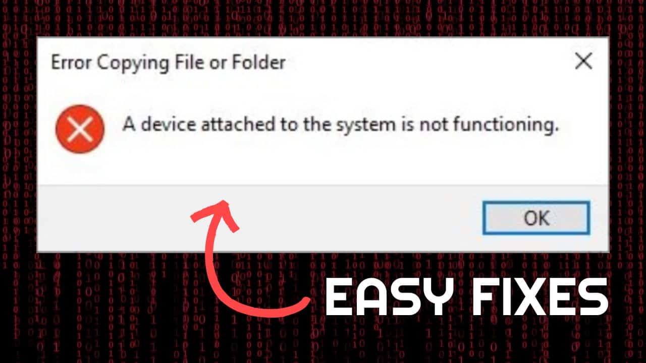 FIX A Device Attached To The System Is Not Functioning
