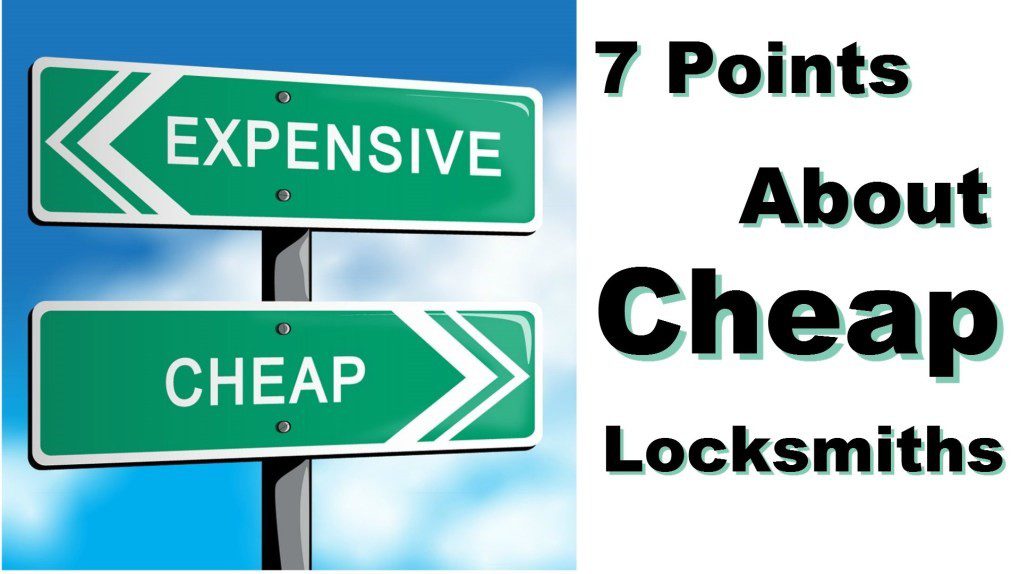 Cheap Locksmith 7 Reasons Why It???s A Bad Idea