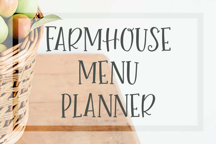 Free Farmhouse Menu Planner Silver Homestead