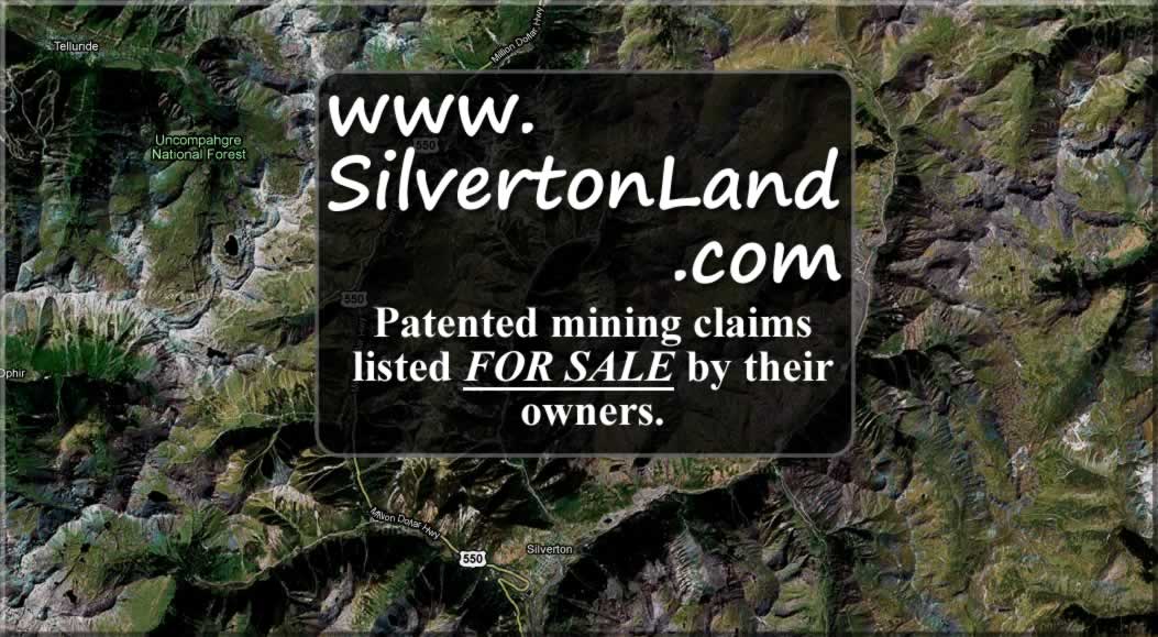 Silverton Land Patented Mining Claims For Sale by Owner