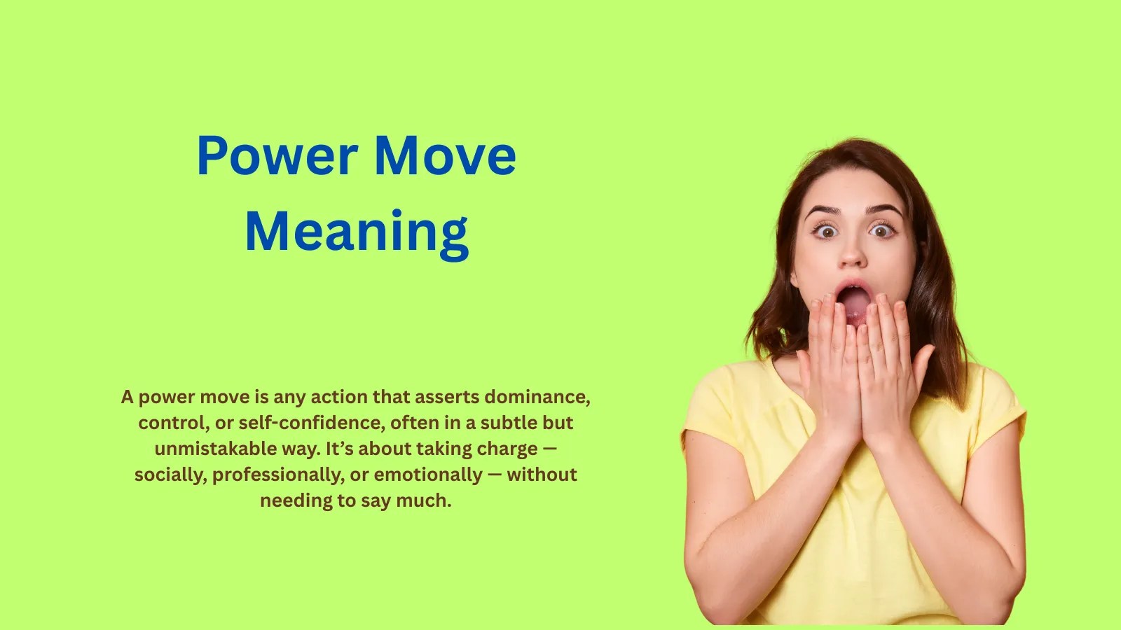Power Move Meaning The Confident Gesture Everyone Notices