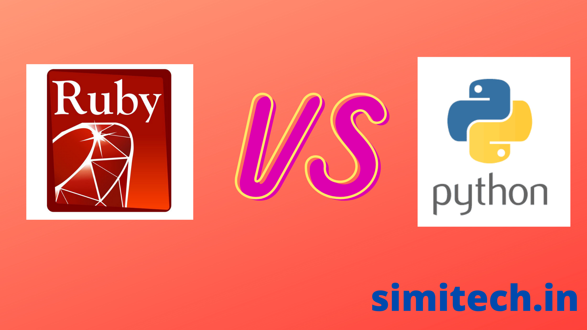 Python vs Ruby Full comparison and Similarities SimiTech
