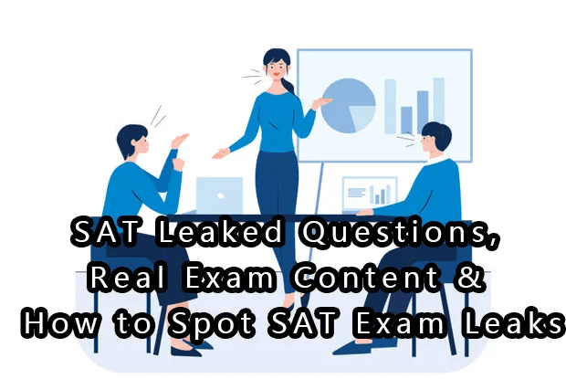 SAT Leaked Questions, Real Exam Content & How to Spot SAT Exam Leaks - simonexam
