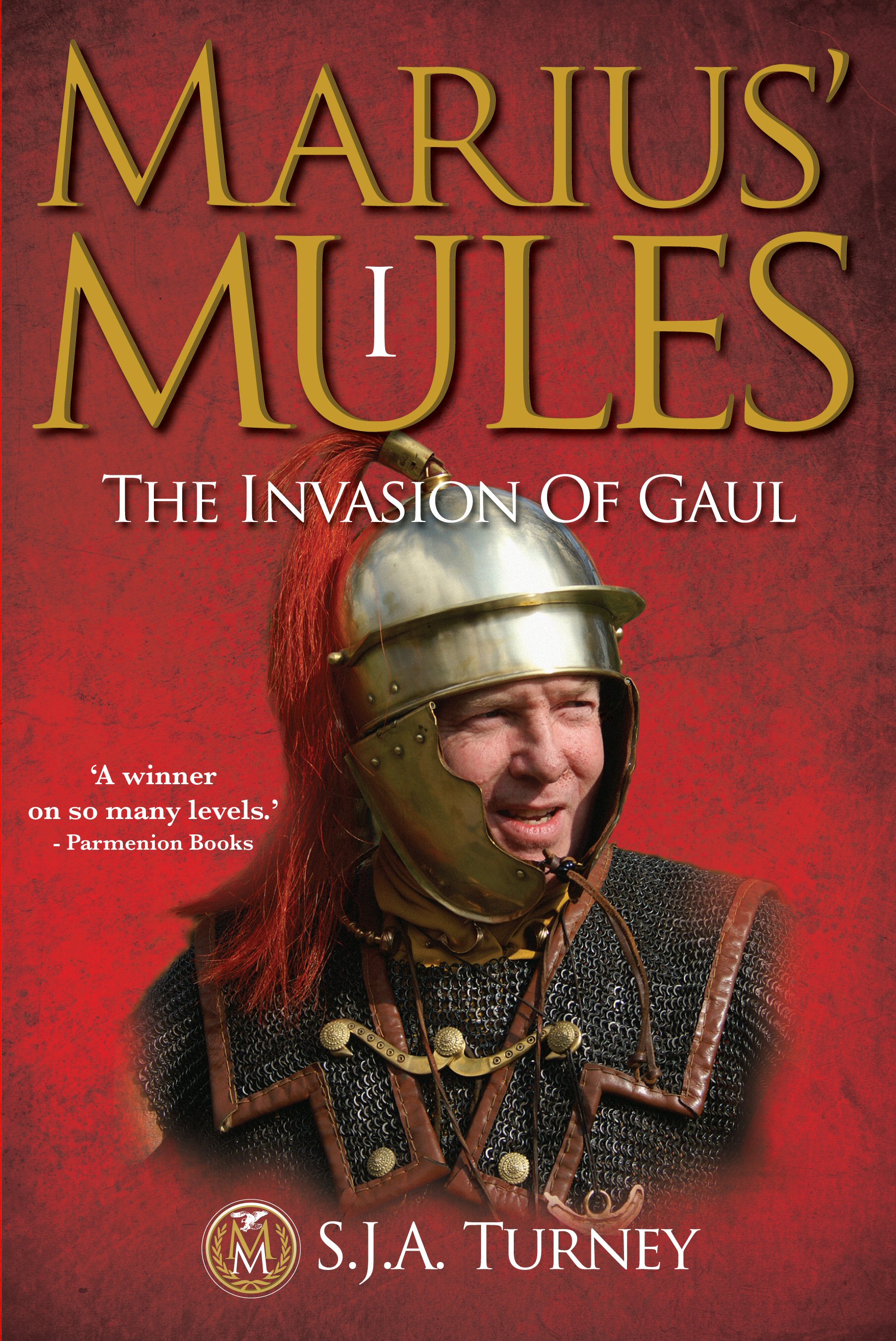 Marius’ Mules I The Invasion of Gaul Simon Turney