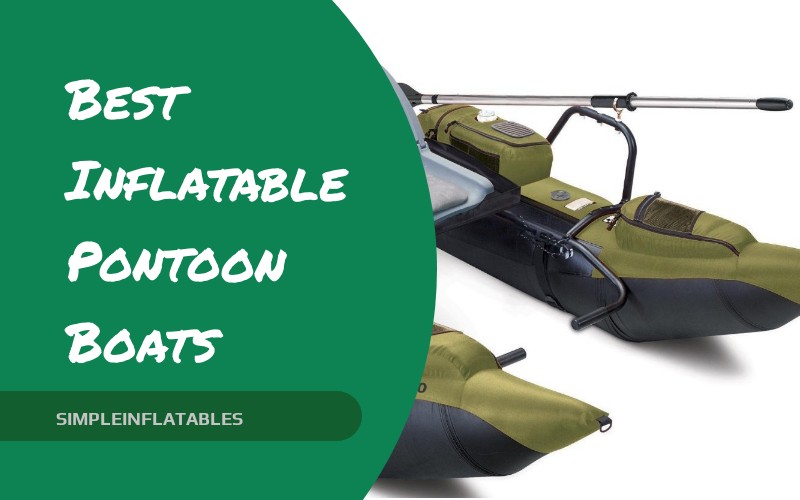 Best Inflatable Pontoon Boats SimpleInflatables