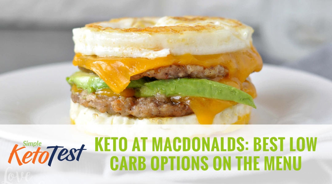 Keto at McDonald’s Best Low Carb Options on the Menu