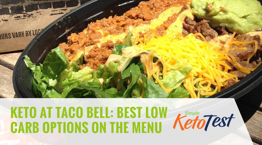 Keto at Taco Bell Best Low Carb Options on the Menu