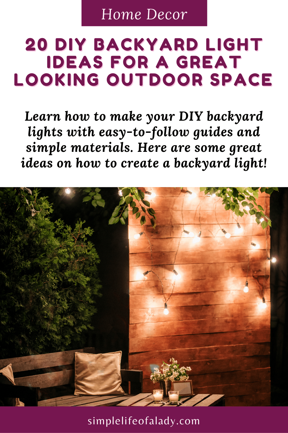 20 DIY Backyard Light Ideas for a Great Looking Outdoor Space