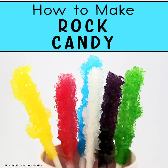 Make your Own Rock Candy Simple Living. Creative Learning
