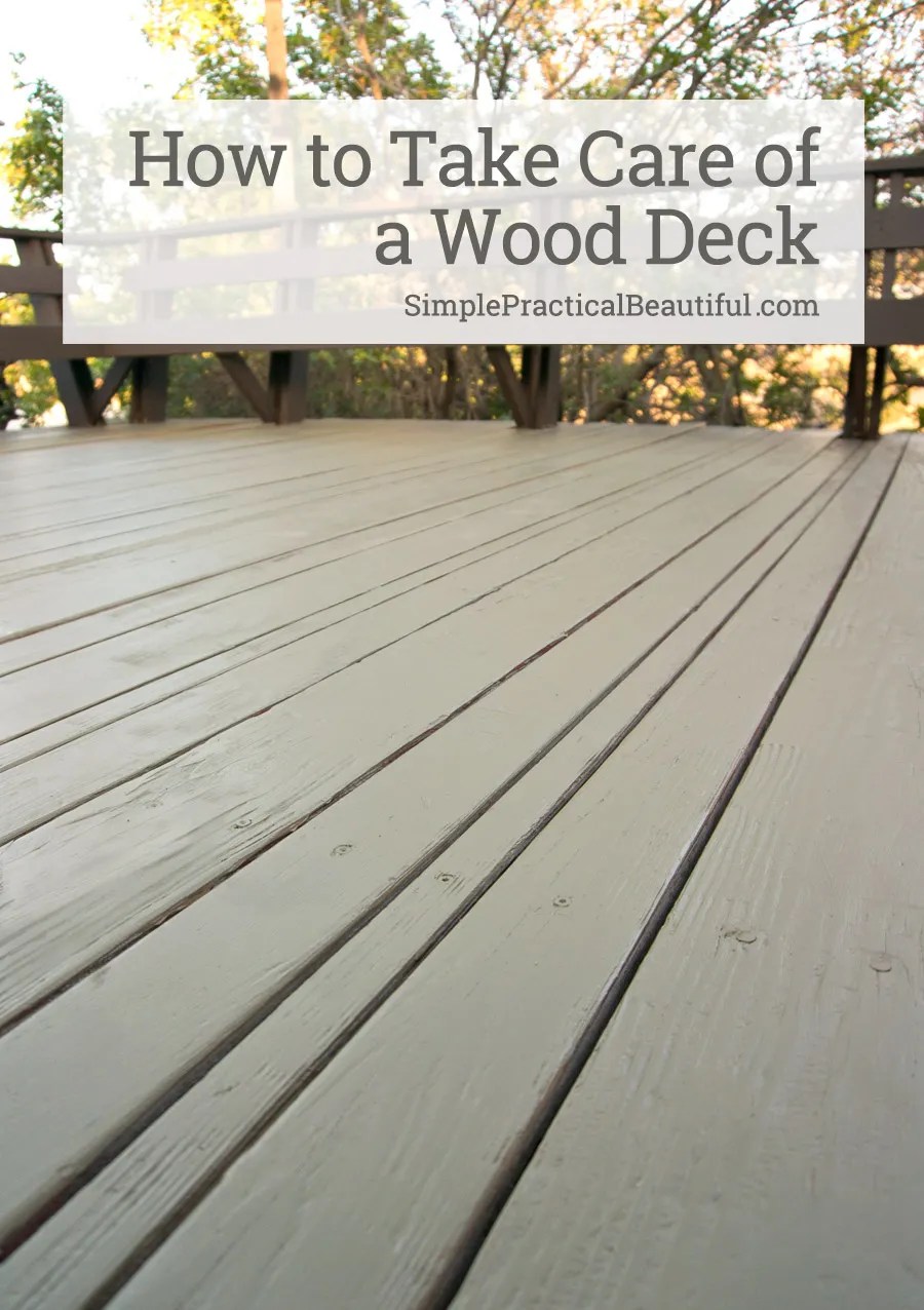 How to Maintain and Refinish a Wood Deck Simple Practical Beautiful