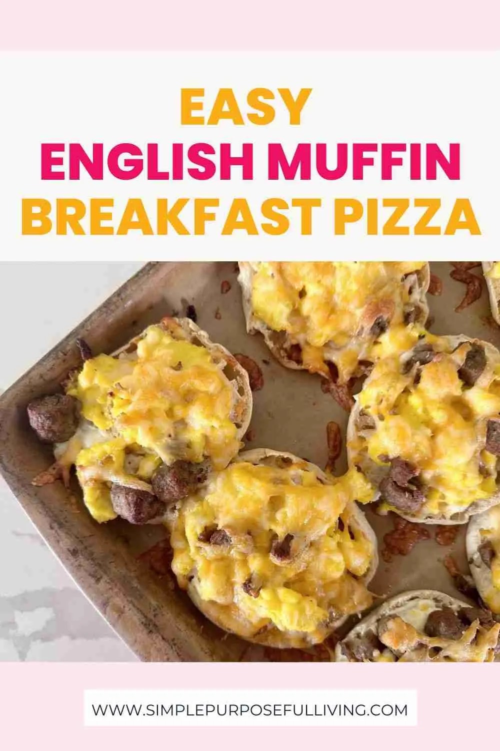 Easy Mini English Muffin Breakfast Pizza Recipe Simple Purposeful Living