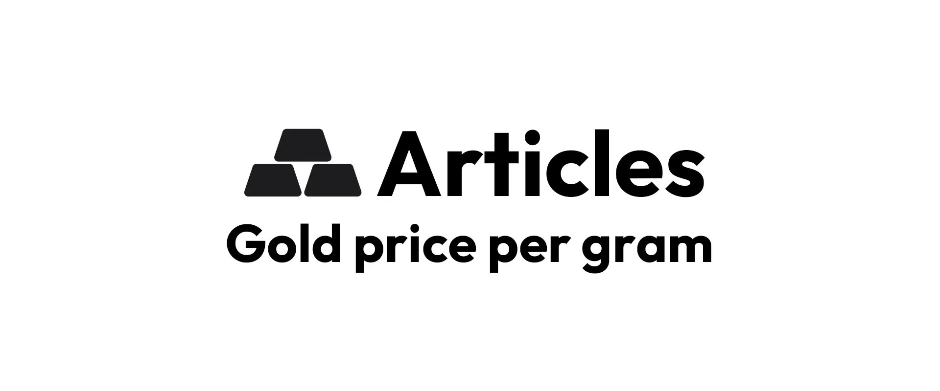 Understanding Gold Price per Gram A Guide for Gold Investors