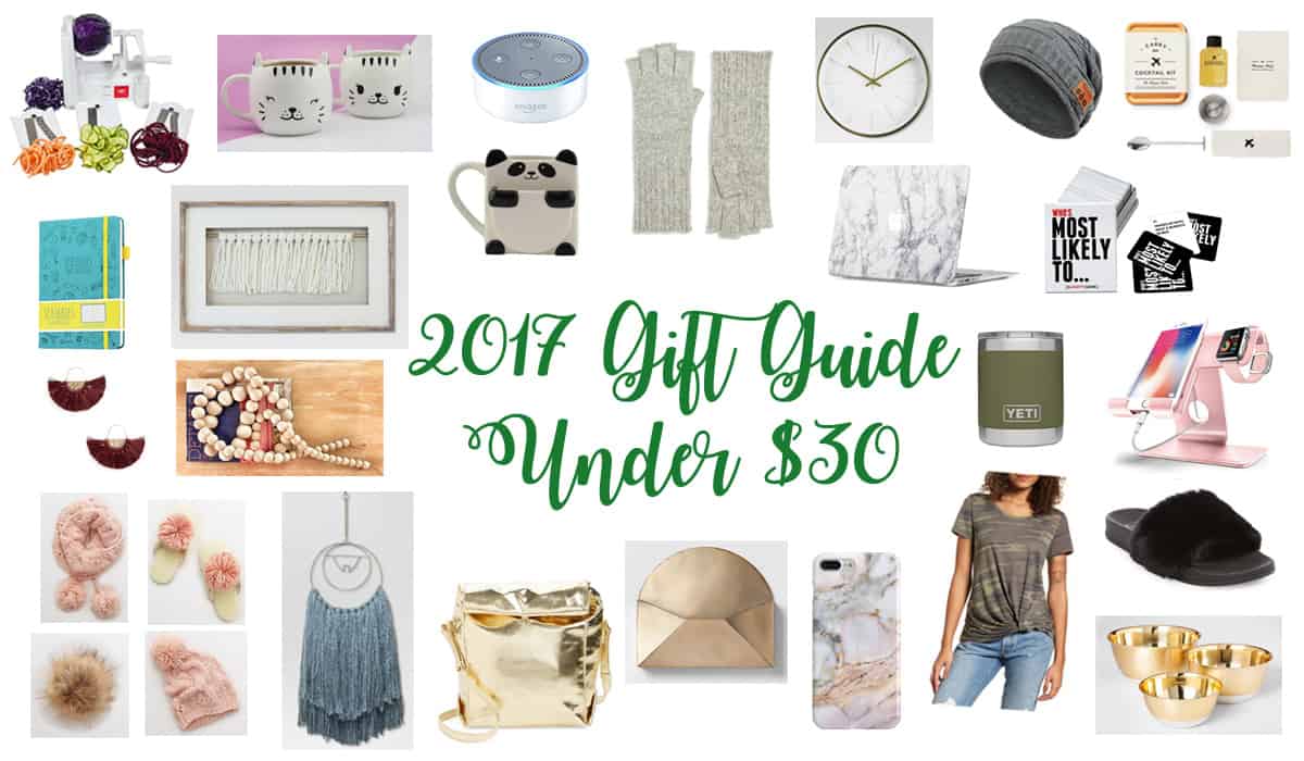 2017 Gift Guide My Favorite Gifts Under 30