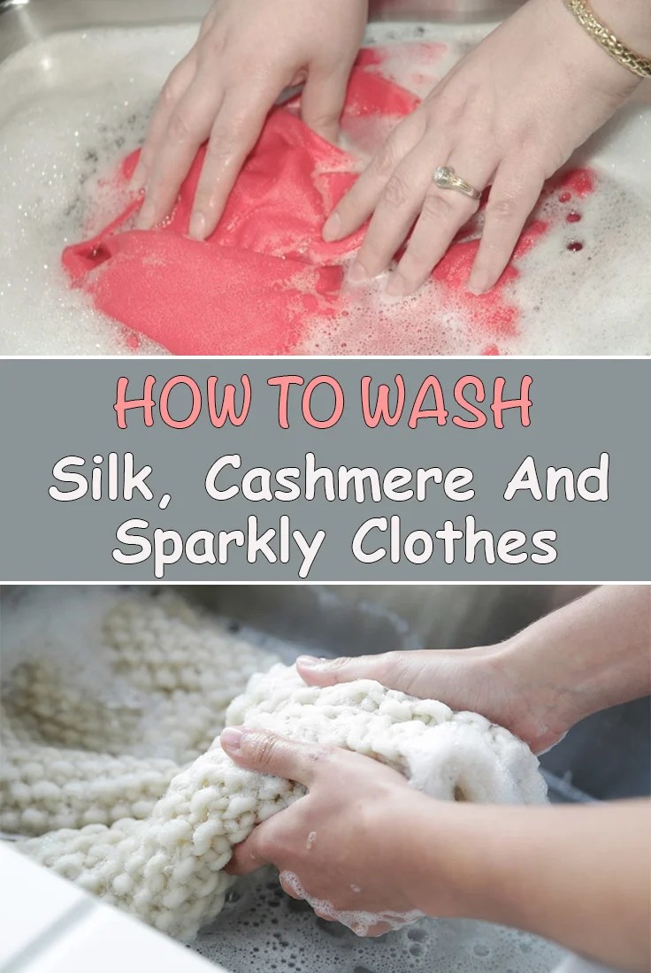 How To Wash Silk, Cashmere And Sparkly Clothes Simple Tips for You