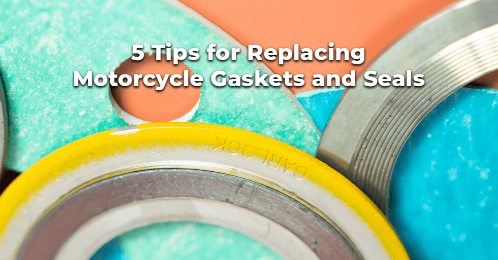 5 Tips for Replacing Motorcycle Gaskets and Seals Simplex