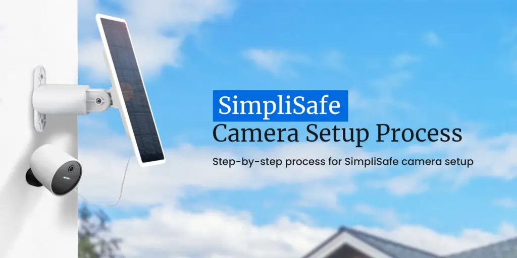 SimpliSafe Camera Setup SimpliSafe Camera Set up simplsmart
