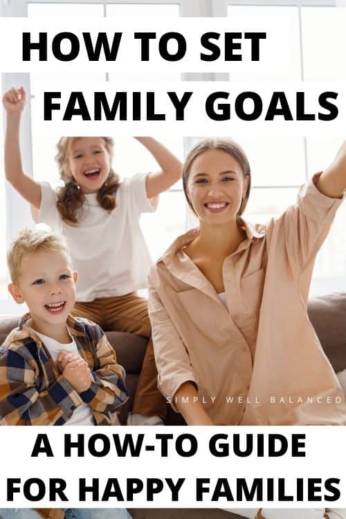 50 Family Goal Setting Ideas [Examples and Howto Guide] Simply Well