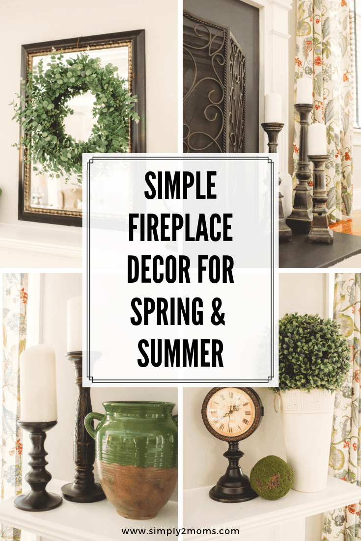 How to Decorate Your Fireplace for Spring and Summer Simply2moms