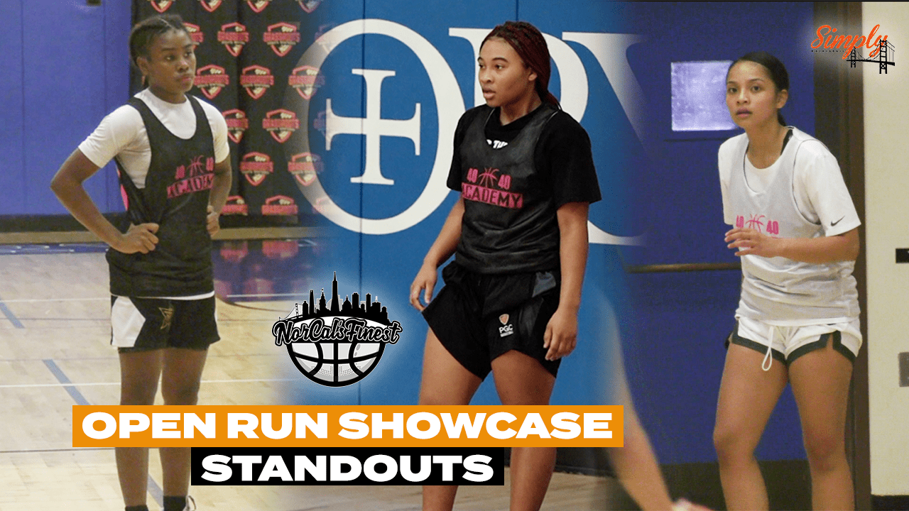 Norcal Finest Girls Open Run Showcase Ft. Tamari’a Rumph, Alexis Durham