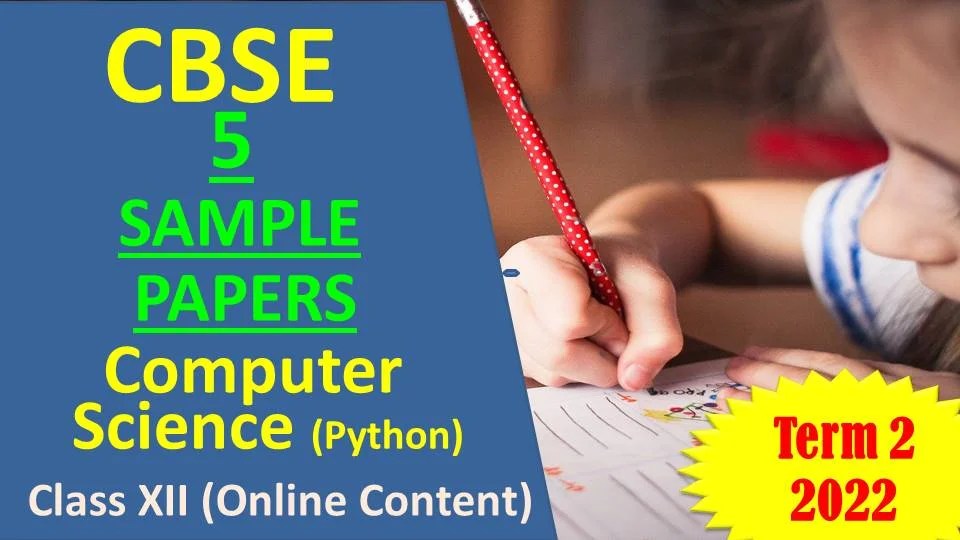 CBSE Sample Papers Class 12 Computer Science (2022 Term 2) Simply Coding