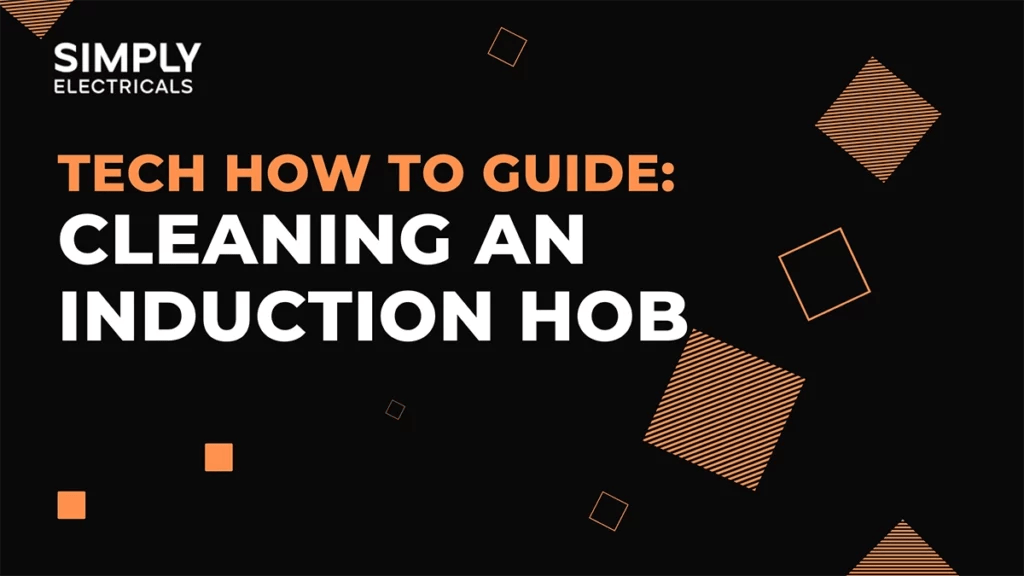 How to Clean an Induction Hob Simply Electricals