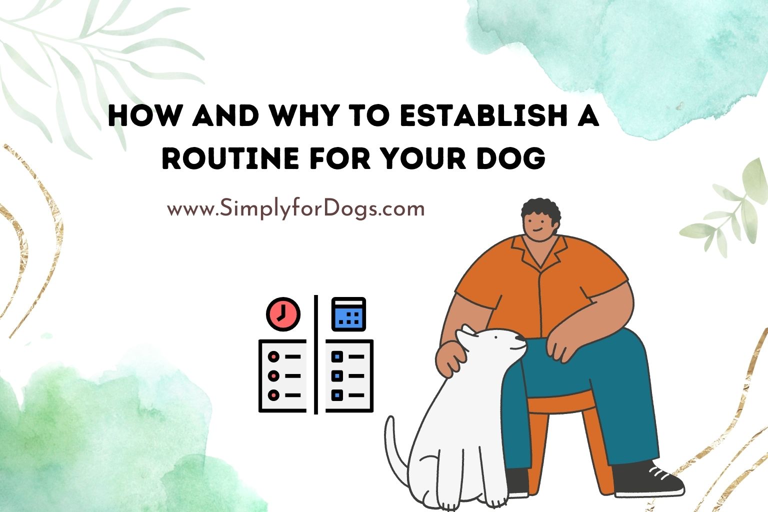 How And Why To Establish A Routine For Your Dog (Is It Necessary